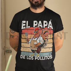 "El Papá de los Pollitos" Funny Spanish Tee