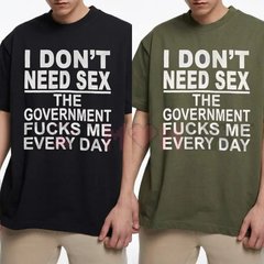 "Government Fk Me Every Day" T-Shirt