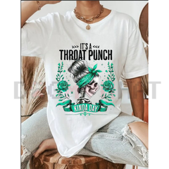 "It's A Throat Punch Kinda Day" Skull & Roses T-Shirt