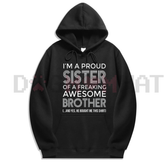 "I'm A Proud Sister" Meaningful Hoodie