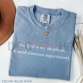 "I Need Constant Supervision" T-Shirt – Comfort Colors Christian Humor Tee
