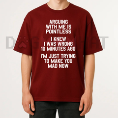 "I Knew I Was Wrong 10 Minutes Ago" Funny Tee