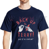 "Back Up Terry" Funny Sarcastic Fireworks T-Shirt
