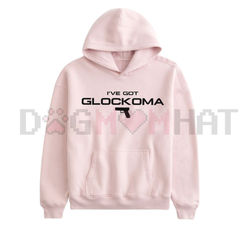 "I've Got Glockoma" Hoodie