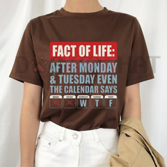 "Fact Of Life" WTF Calendar T-Shirt