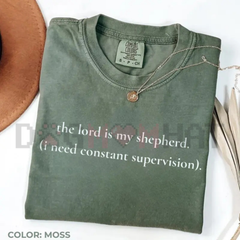 "I Need Constant Supervision" T-Shirt – Comfort Colors Christian Humor Tee