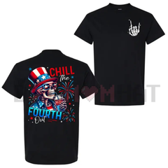"Chill The Fourth Out" Skeleton 4th of July Tee