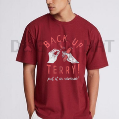 "Back Up Terry" Funny Sarcastic Fireworks T-Shirt
