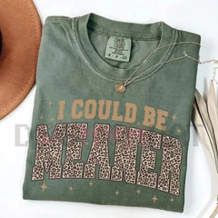 "I Could Be Meaner" Leopard Graphic Tee