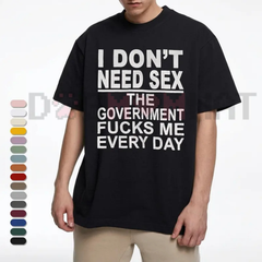 "Government Fk Me Every Day" T-Shirt