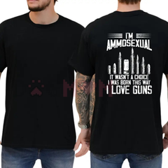 "I'm Ammosexual" Funny Gun T-Shirt