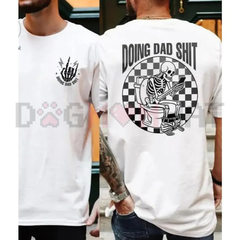 "Doing Dad Shit" T-Shirt – Fresh Take on Fatherhood Tee