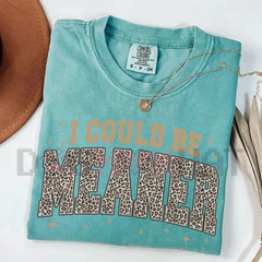 "I Could Be Meaner" Leopard Graphic Tee