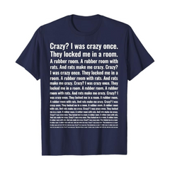 "Crazy? I Was Crazy Once" Funny Trending Meme T-Shirt