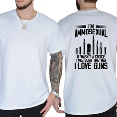 "I'm Ammosexual" Funny Gun T-Shirt