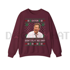"Gator Don't Play No Sh*t" Sweatshirt