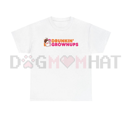 "Drunkin' Grownups" Sarcastic Drinking Tee
