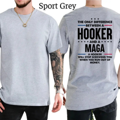 "Difference Between A H00ker And A MAGA Tee" Satire Graphic Shirt