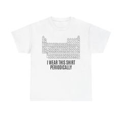 "I Wear This Shirt Periodically" Dr. Grace T-Shirt