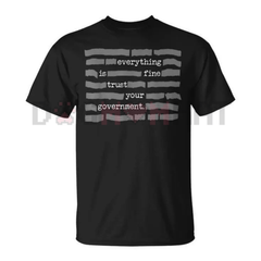 "Everything Is Fine" Redacted Conspiracy T-Shirt
