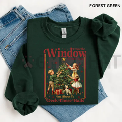 "From The Windows To The Walls I'm About To Deck These Halls" Sweatshirt