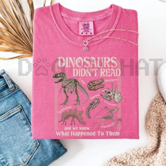 "Dinosaurs Didn't Read" T-Shirt – Retro Literacy Tee
