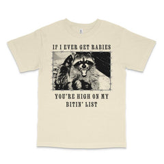 "If I Ever Get Rabies" Funny Custom Printed T-Shirt – Humor Tee
