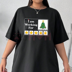 "I Am Working For Christmas Break" Tee