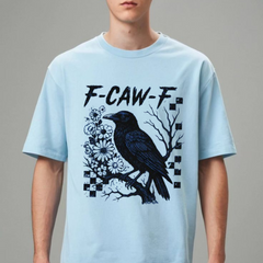 "F-Caw-F" Unisex T-Shirt - Funny Bird Pun Tee, Printed in USA