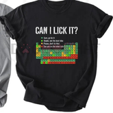 "Can I Lick It" Periodic Table Shirt – Funny Chemistry Elements Science Tee