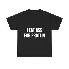"EAT PROTEIN" Workout T-Shirt - Funny Gym Tee for Lifters & Bros