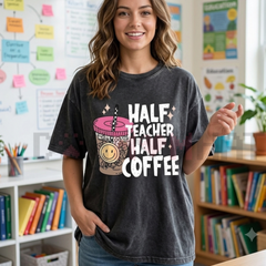 "Half Teacher Half Coffee" Shirt - Funny Educator Caffeine Lover Vintage Tee
