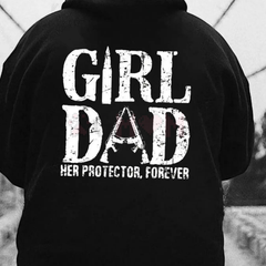 "Girl Dad - Her Protector" Statement Hoodie