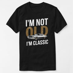 "I'm Not Old, I Am Classic" Vintage Car T-shirt – Men's Soft Cotton Tee