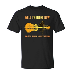"I'm Older Now and Still Runnin' Against the Wind" Shirt – Inspirational Running T-Shirt