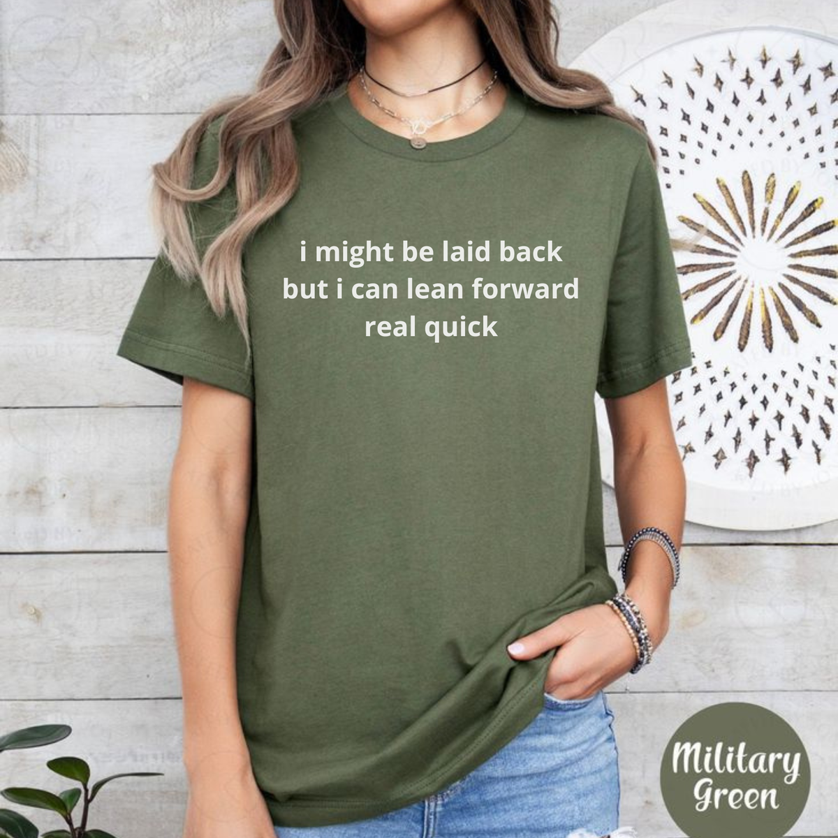 "I Might Be Laid Back But I Can Lean Forward Real Quick" T-Shirt – Funny Sarcastic Graphic Tee, Bold Personality Statement Shirt, Trendy Aesthetic Streetwear