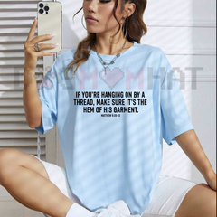 "Hem Of His Garment" Christian Faith T-Shirt