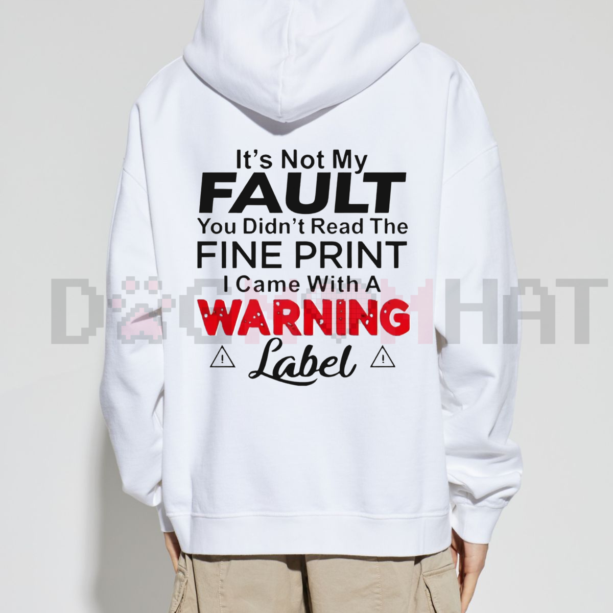 "It's Not My Fault" Sarcastic Hoodie
