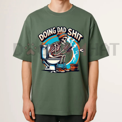 "Doing Dad Shit" Skull T-Shirt – Edgy Dad Life Humor Tee