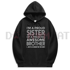 "I'm A Proud Sister" Meaningful Hoodie