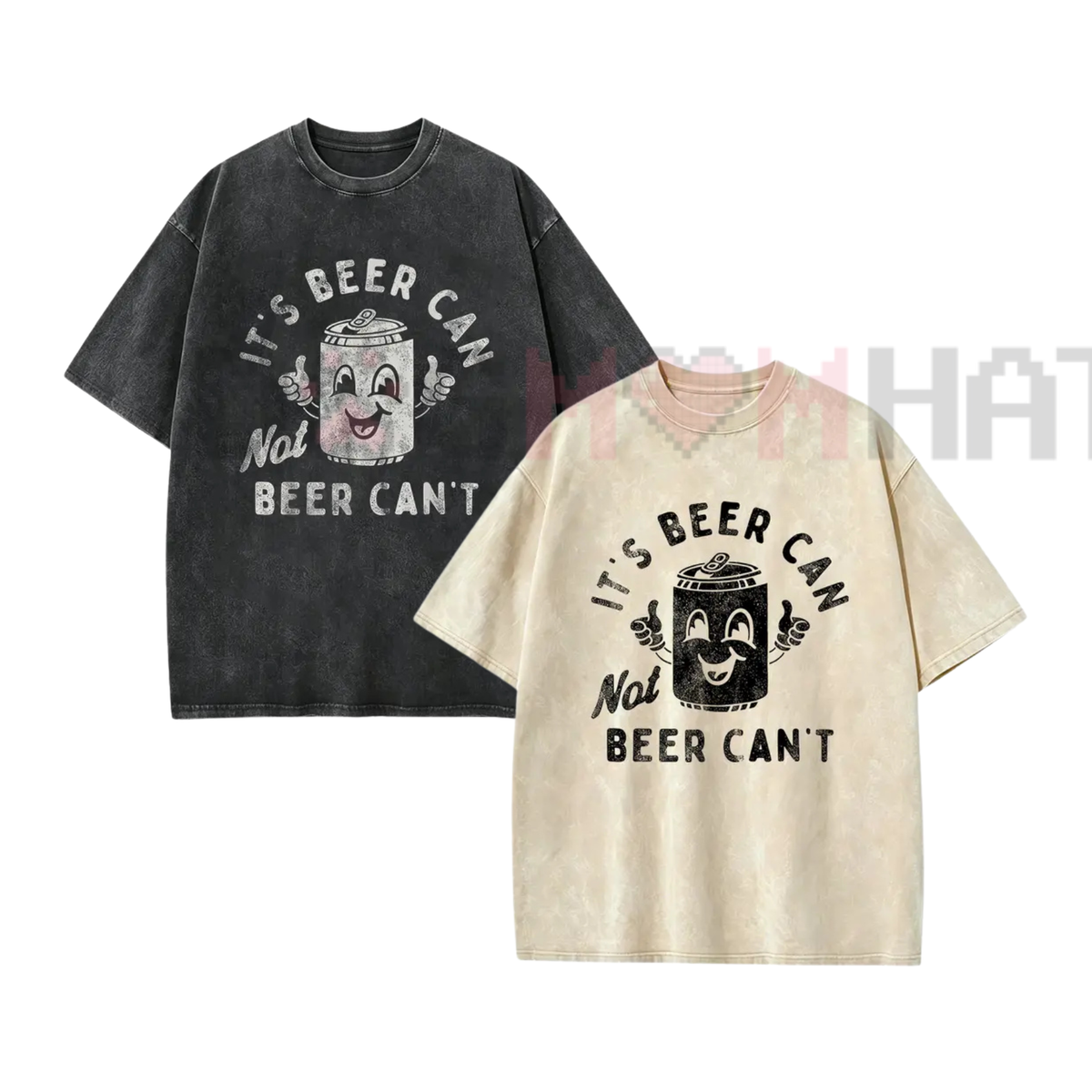 "It's Beer Can, Not Beer Can't" Funny Pun T-Shirt