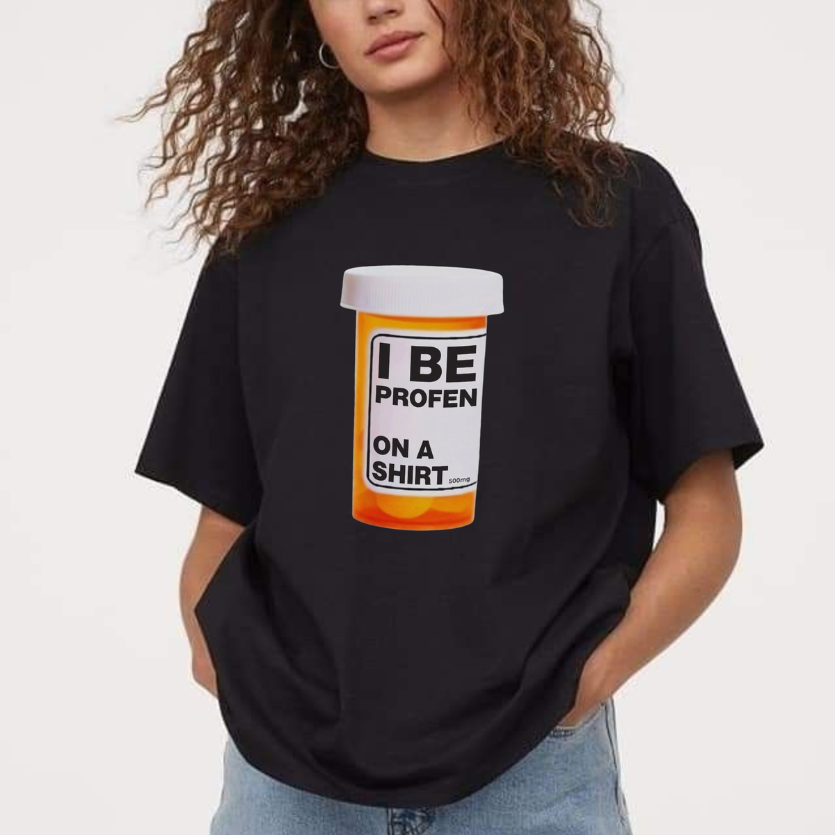 "I Be Profen" Funny Sarcastic T-Shirt