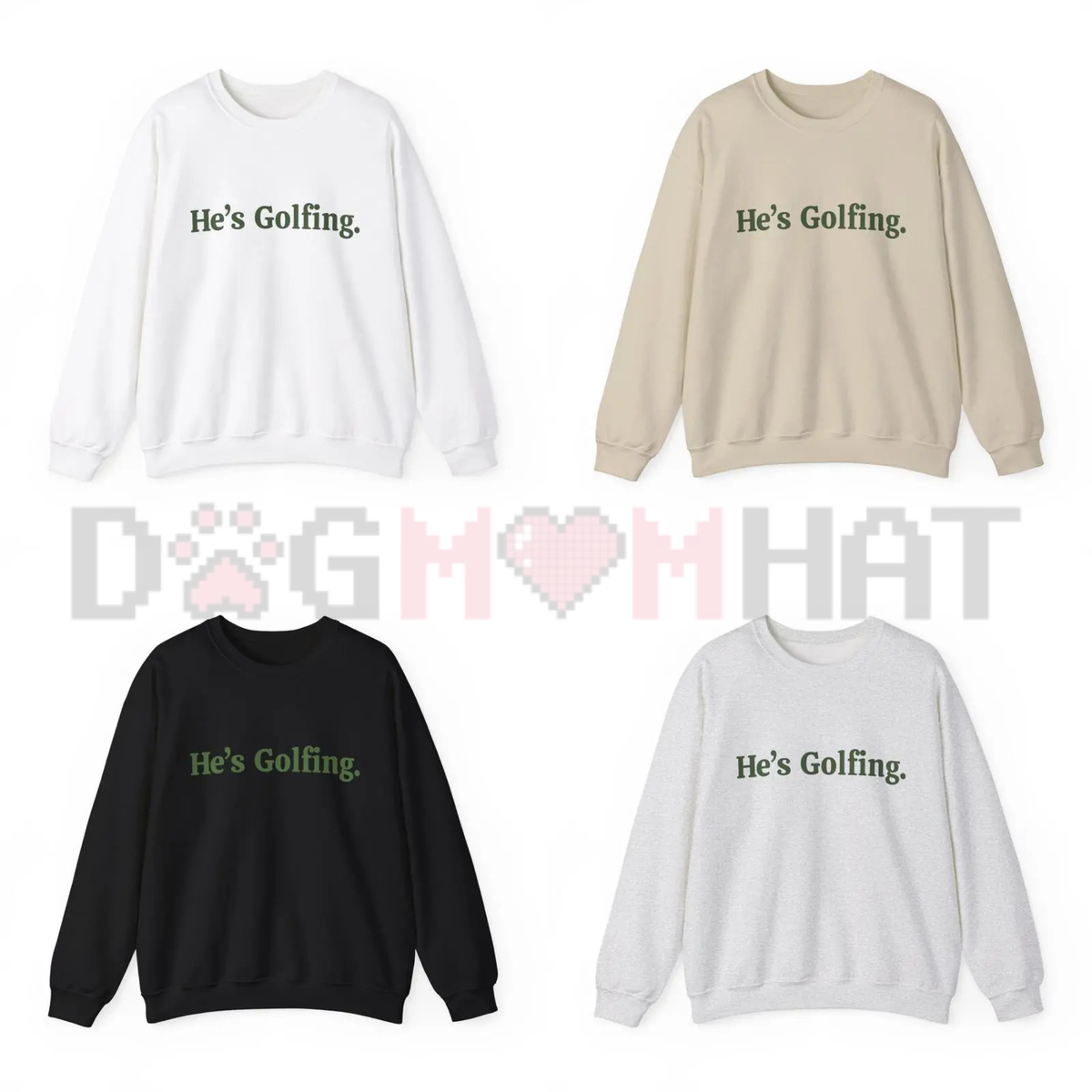 "He's Golfing" Premium Sweatshirt