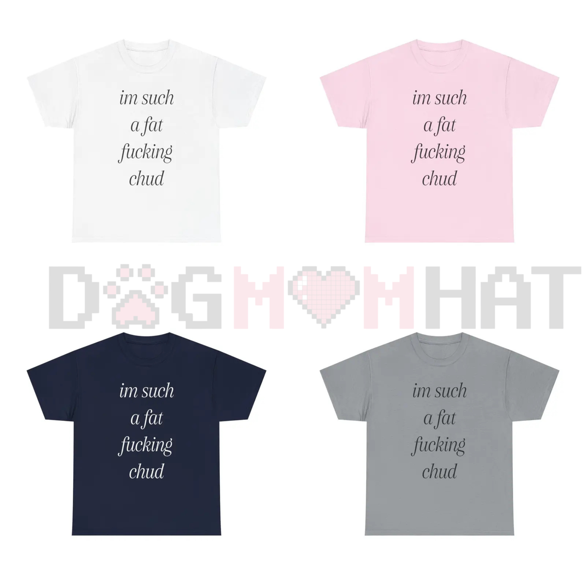 "Im Such A Chud" Funny Meme T-Shirt