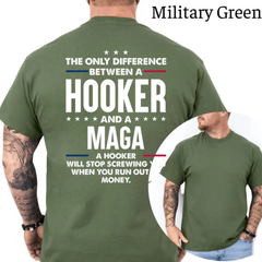 "Difference Between A H00ker And A MAGA Tee" Satire Graphic Shirt