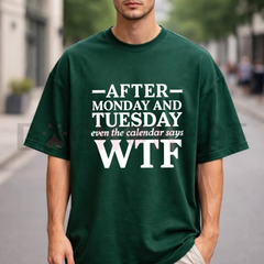 "Even The Calendar Says WTF" Funny Work Shirt - Sarcastic Office Graphic Tee
