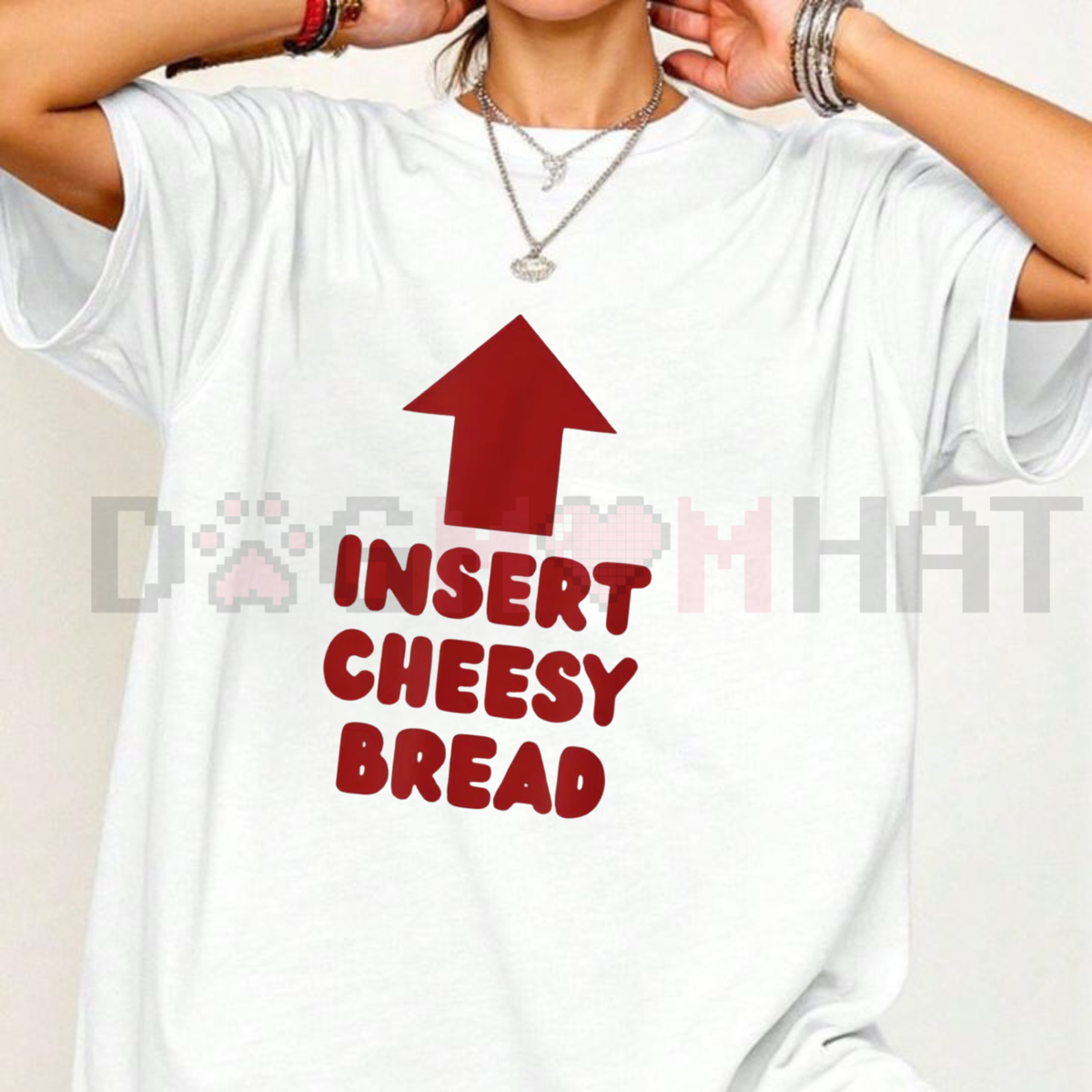 "Insert Cheesy Bread" Pointing Arrow T-Shirt