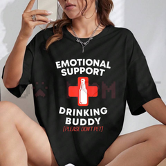 "Emotional Support Drinking Buddy" Funny T-Shirt