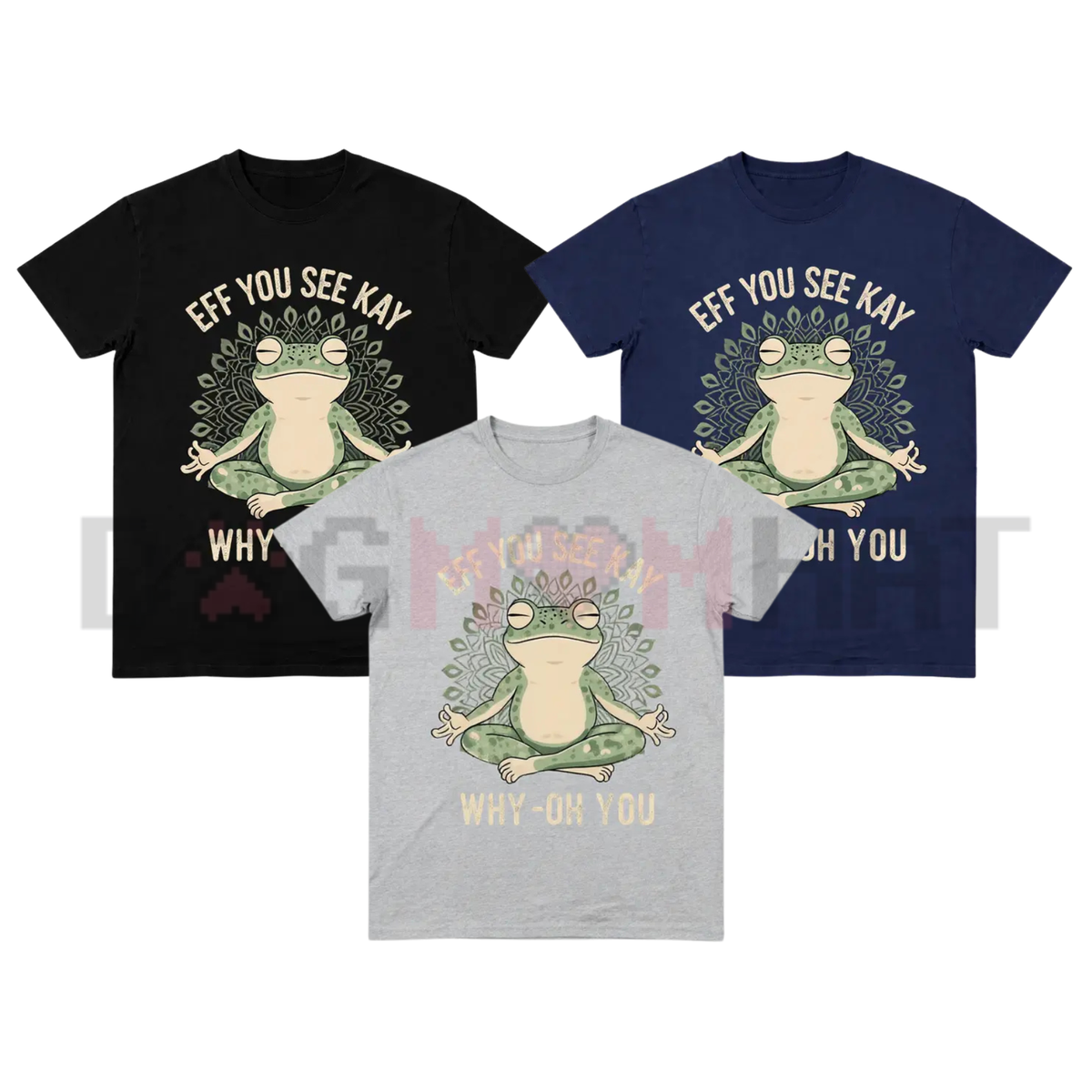 "Eff You See Kay" Frog Meditation T-Shirt