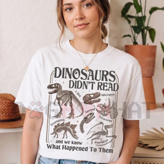 "Dinosaurs Didn't Read" T-Shirt – Retro Literacy Tee